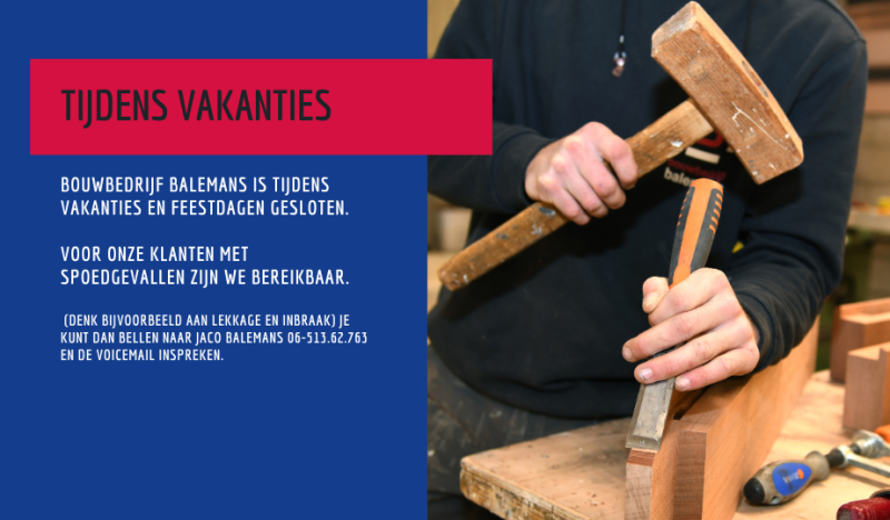 Bouwbedrijf Balemans tijdens vakanties en feestdagen dicht